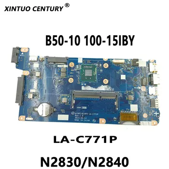 AIVP1/AIVP2 LA-C771P PC placa de baza pentru Lenovo B50-10 100-15IBY placa de baza CPU n2830 procesor/N2840 pentru procesor Intel DDR3 100% de testare