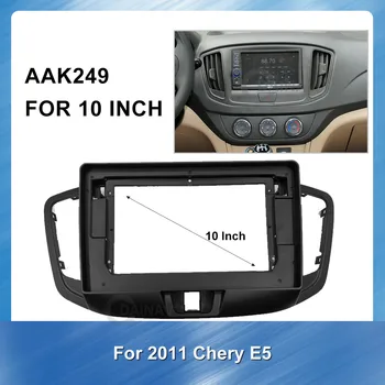10 Inch 2 Din Radio Auto fata placă Cadru pentru Chery E5 2011 DVD Auto Navigatie GPS Player panoul de bord mount kit de mașină produs